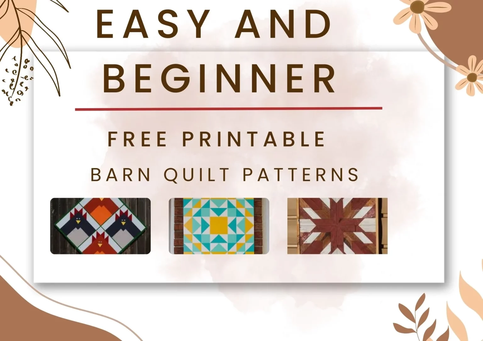 BARN QUILT PATTERNS EVERYTHING YOU NEED TO KNOW
