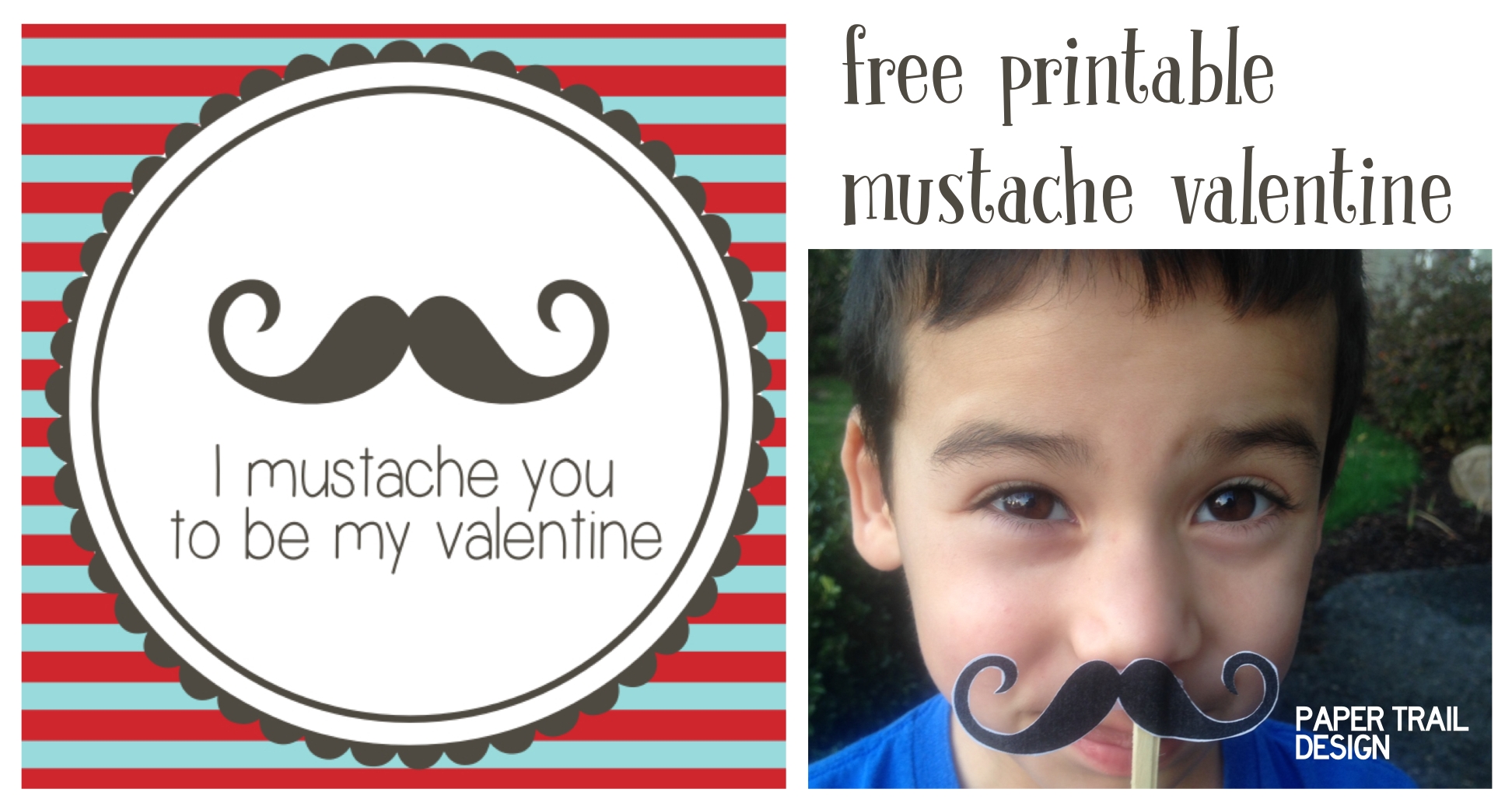 Free Printable Mustache Valentines Paper Trail Design