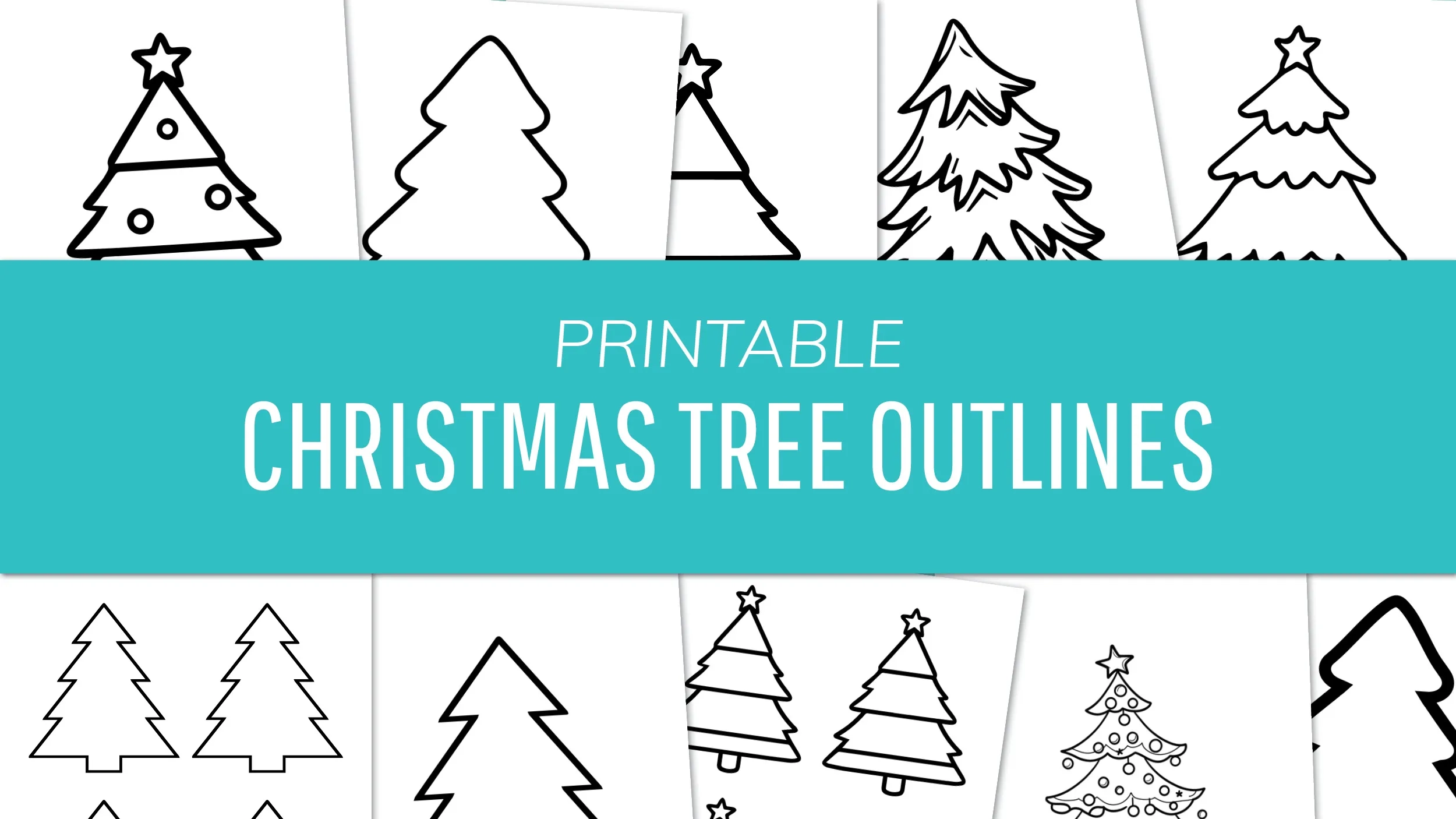 Printable Christmas Tree Outlines 20 FREE Christmas Tree Templates