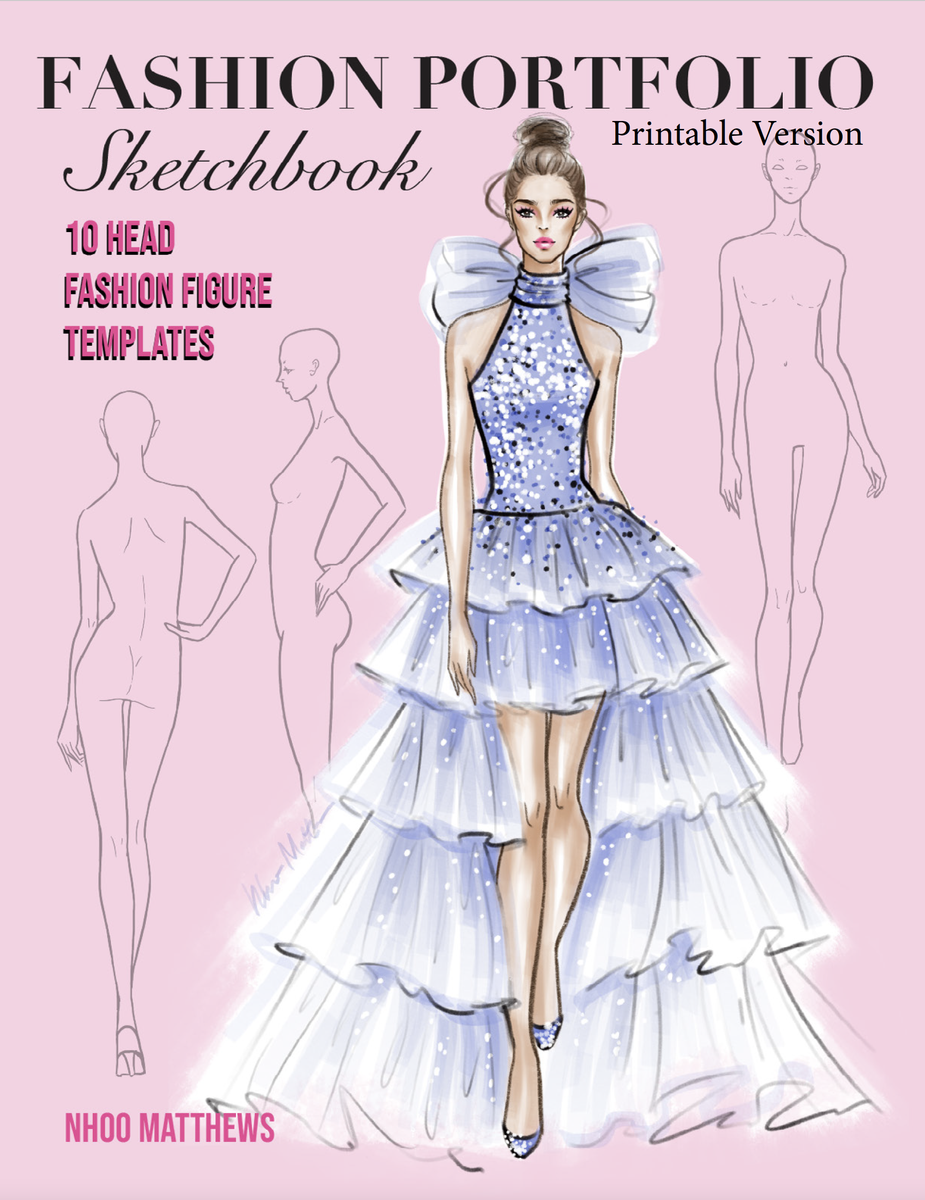 Printable Fashion Figure Templates Fashion Sketchbook 10 Head Figures Nhoo Matthews
