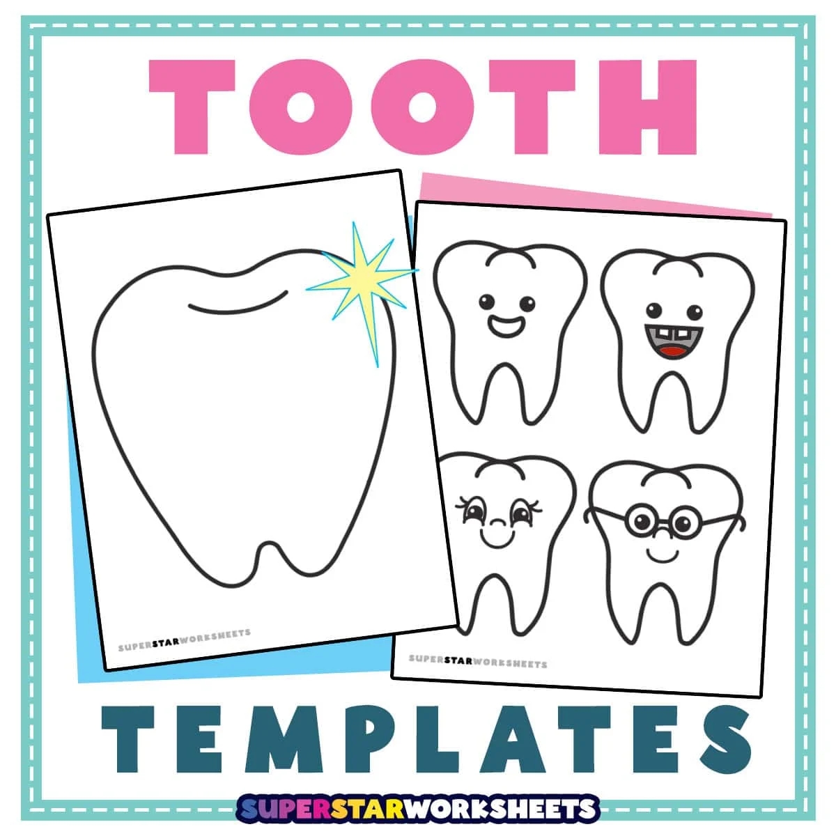Tooth Template Superstar Worksheets